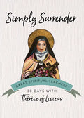 Simply Surrender: 30 Days with Thérèse of Lisieux - Paperback