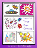 Create Your Own Comics: An Activity Book for Girls - Paperback