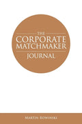 The Corporate Matchmaker Journal - Paperback