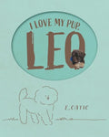 I Love My Pup, Leo - Paperback