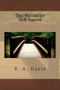 Things I Wish I Could Have Told My Younger Self - Paperback