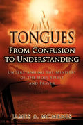 Tongues: From Confusion to Understanding - Paperback
