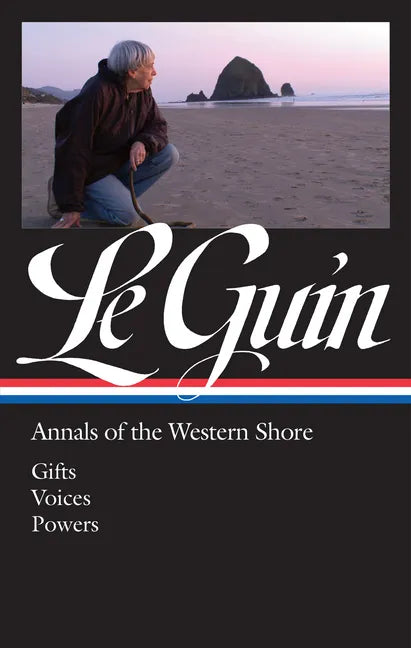 Ursula K. Le Guin: Annals of the Western Shore (Loa #335): Gifts / Voices / Powers - Hardcover