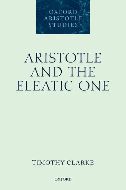 Aristotle and the Eleatic One - Hardcover