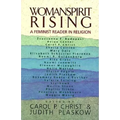 Womanspirit Rising: A Feminist Reader in Religion - Paperback