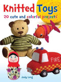 Knitted Toys: 20 Cute and Colorful Projects - Paperback