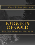 Nuggets of Gold: Genesis through Malachi - Paperback