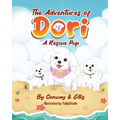 The Adventures of Dori - A Rescue Pup - Paperback
