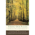 Taking Our Places - Paperback