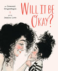 Will It Be Okay?: A Picture Book - Hardcover