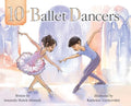 10 Ballet Dancers - Hardcover