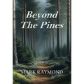 Beyond The Pines - Hardcover