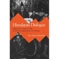 Himalayan Dialogue: Tibetan Lamas and Gurung Shamans in Nepal - Paperback