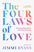 The Four Laws of Love: Guaranteed Success for Every Married Couple - Hardcover