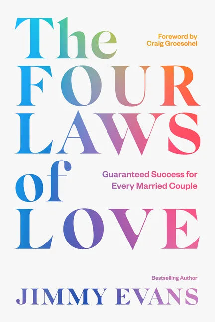 The Four Laws of Love: Guaranteed Success for Every Married Couple - Hardcover