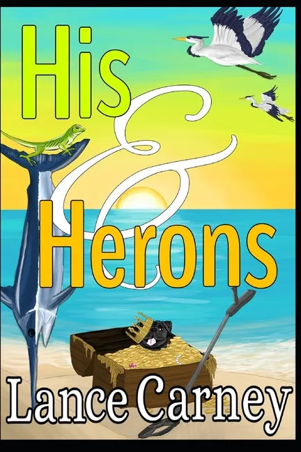 His and Herons: A Glenn and Glenda Oak Island Mystery - Paperback