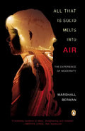 All That Is Solid Melts Into Air: The Experience of Modernity - Paperback