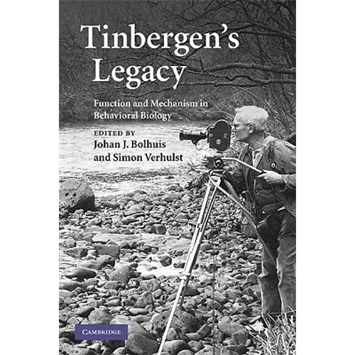 Tinbergen's Legacy: Function and Mechanism in Behavioral Biology - Paperback