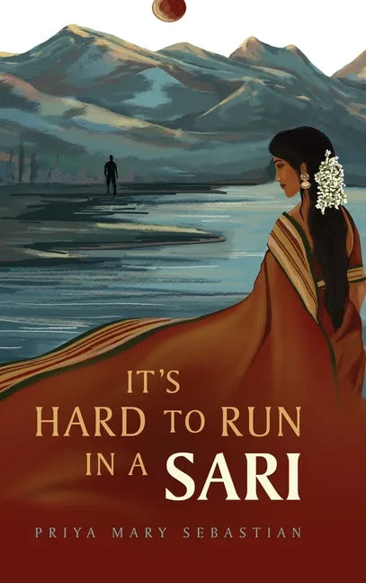 It's Hard To Run In A Sari - Hardcover