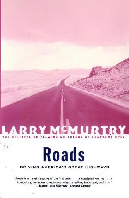 Roads: Driving America's Great Highways - Paperback