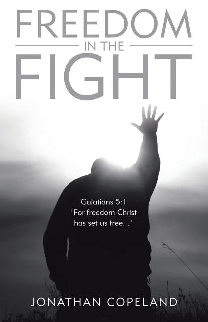 Freedom in the Fight - Paperback