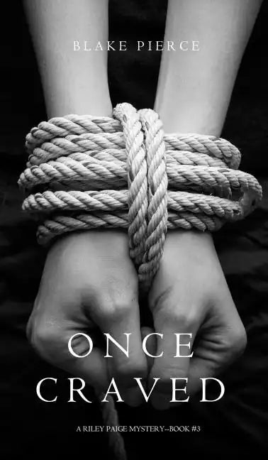 Once Craved (a Riley Paige Mystery--Book #3) - Hardcover