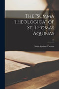 The "Summa Theologica" of St. Thomas Aquinas; 15 - Paperback