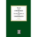 Myths of the CHEROKEE and Sacred Formulas of the CHEROKEES - Paperback