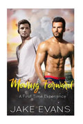 Moving Forward: First Time Gay Romance - Paperback