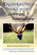 Encouraging Your Child's Spiritual Intelligence - Paperback