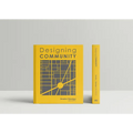 Bonstra Haresign Architects: Designing Community - Hardcover