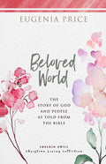 Beloved World: The Story of God and People as Told from the Bible - Paperback
