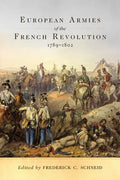 European Armies of the French Revolution, 1789-1802, Volume 50 - Paperback