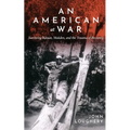 An American at War: Surviving Bataan, Mukden, and the Trauma of Recovery - Paperback