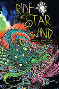 Ride the Star Wind: Cthulhu, Space Opera, and the Cosmic Weird - Paperback