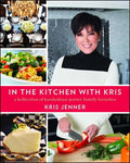 In the Kitchen with Kris: A Kollection of Kardashian-Jenner Family Favorites - Paperback