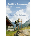 Trekking Downrange - Paperback