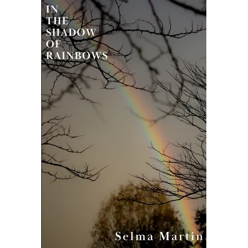 In The Shadow of Rainbows - Paperback