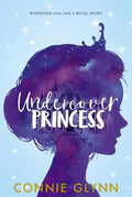 The Rosewood Chronicles #1: Undercover Princess - Paperback