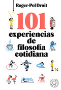 101 Experiencias de Filosofía Cotidiana / Astonish Yourself: 101 Experiments in the Philosophy of Everyday Life - Paperback