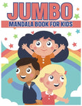 Jumbo Mandala Book For Kids: Relaxing Coloring Book For Boys & Girls Ages 4-8, 9-12 - Paperback