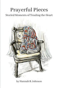 Prayerful Pieces: Storied Moments of Tending the Heart - Paperback