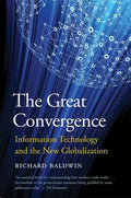 The Great Convergence: Information Technology and the New Globalization - Paperback