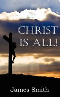 Christ Is All! - Paperback