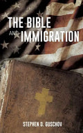 The Bible And Immigration - Paperback