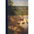 The Boston Tea Party - Paperback
