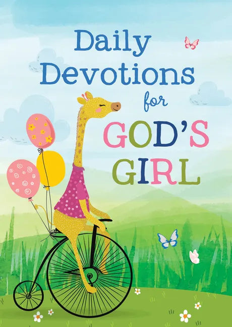Daily Devotions for God's Girl: Inspiration and Encouragement for Every Day - Paperback