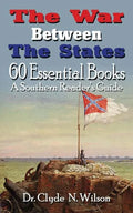 The War Between The States: 60 Essential Books - Paperback