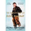 The Endeavour of Elsie MacKay: The Compelling Historical Novel Inspired by the Pioneering Scottish Aviator - Hardcover