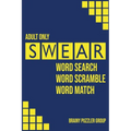 Swear: Naughty Cuss Word Search Scramble Match Logical Puzzle Game Book For Adult Small Half Size Bright Pattern Design Soft Cover - Paperback